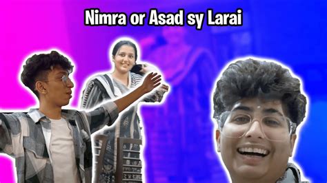 Nimra N Asad Se Lrai 😂 Funniest Vlog Ever Youtube