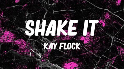 Kay Flock Shake It Lyrics Youtube