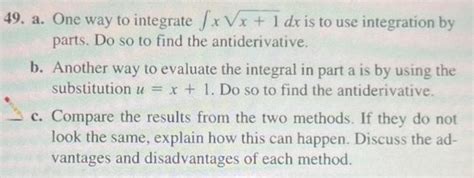 Solved 49 A One Way To Integrate ∫xx 1dx Is To Use