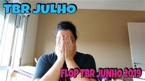 FLOP TBR JUNHO 2019 TBR JULHO 2019 YouTube