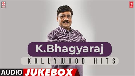 K Bhagyaraj Kollywood Hits Audio Songs Jukebox K Bhagyaraj Tamil Hit