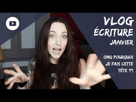 Vlog Criture Janvier Criture R Criture Alpha Lecture B Ta