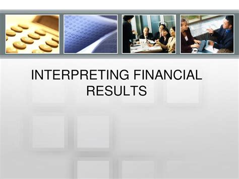 Interpreting Financial Results Ppt Download