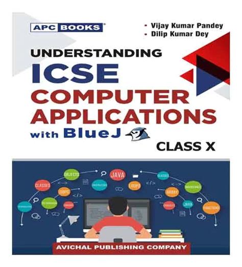 Computer Applications Class 10 With Bluej Icse Book In English