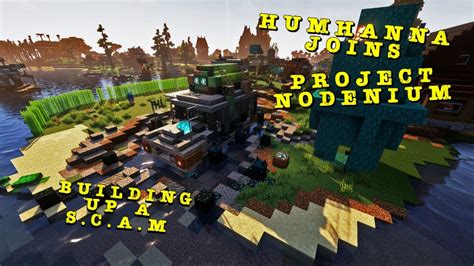 Lets Play Minecraft Survival Project Nodenium Building Up A S C A M