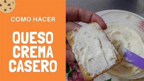 Como Hacer Queso Crema Casero Youtube