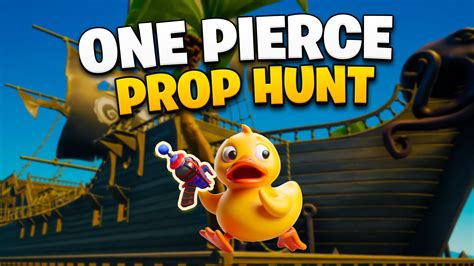 ONE PIERCE PROP HUNT 3082 2988 0054 By Yorel Fortnite