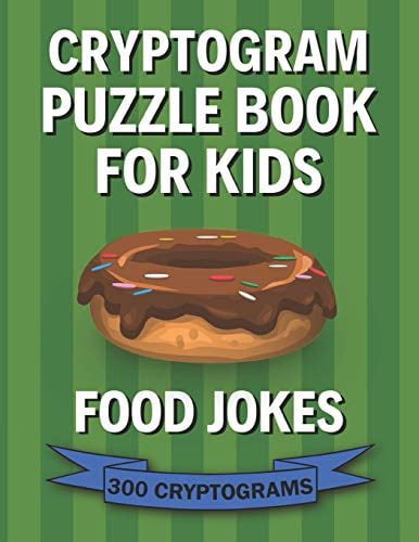 Pre-Owned Cryptogram Puzzle Book for Kids: Food Jokes; 300 Humorous ...