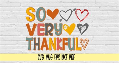 So Very Thankful Svg Png Eps Dxf Pdf So Very Thankful Svg Png