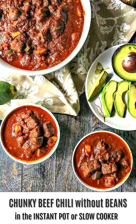 Chunky Beef Chili Without Beans In The Instant Pot Or Slow Cooker Recipe Chili Without Beans