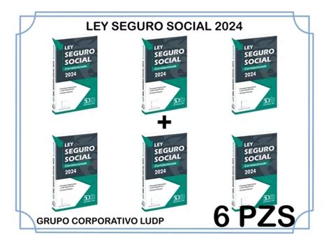 Ley Del Seguro Social 2024 Isef 6 Piezas Envío Gratis