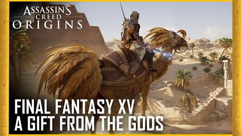 Assassin S Creed Origins Final Fantasy Xv A T From The Gods Trailer Ubisoft [na] Youtube