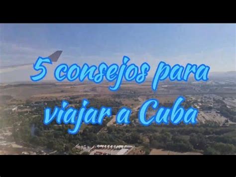 Consejos Para Viajar A Cuba Youtube