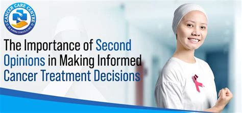 The Importance Of Second Opinions In Making Informed Cancer Treatment Decisions