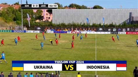 Live Wib Timnas Indonesia Vs Ukraina Toulon Cup