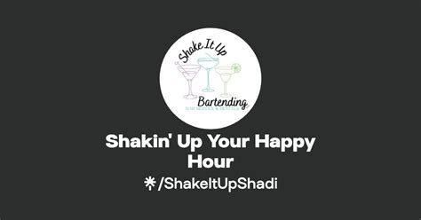 Shakin Up Your Happy Hour Instagram Facebook Tiktok Linktree