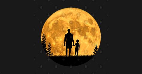 Moon Dad Father And Son At Full Moon Night Father And Son Best