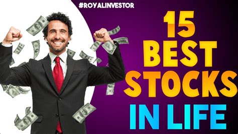 Unlocking Financial Freedom 15 Best Stocks For Life And Wealth Mastery By Royal Investor