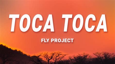 Fly Project Toca Toca Lyrics YouTube