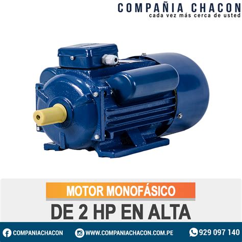 Motor Monof Sico De Hp En Alta Compa Ia Chacon S A C