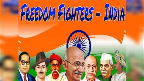 Freedom Fighter S Of India Indian Freedom Fighters Name Swatantrata