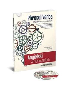 Angielski w tłumaczeniach Phrasal verbs Magdalena Filak Książka