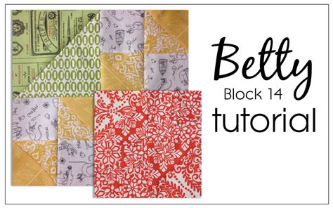 Block Betty Tutorial Farmer S Wife S Sampler Quilt Blossom