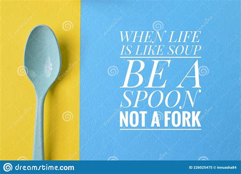 39 Spoon Quotes To Inspire You Today