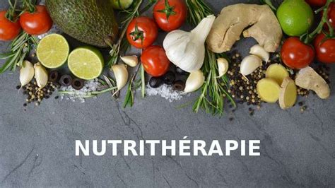 Nutrithérapie qu est ce que c est Alimentation riche en nutriments