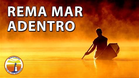 Servicio Martes Rema Mar Adentro Youtube