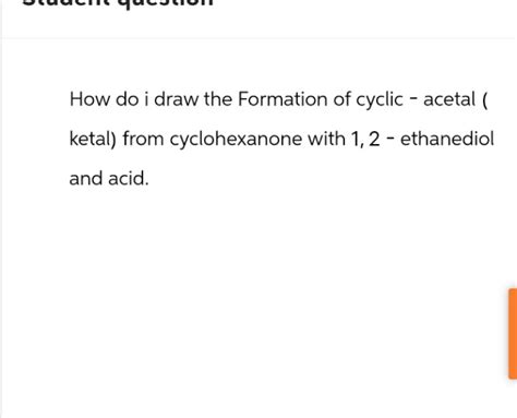 Answered How Do I Draw The Formation Of Cyclic  Bartleby