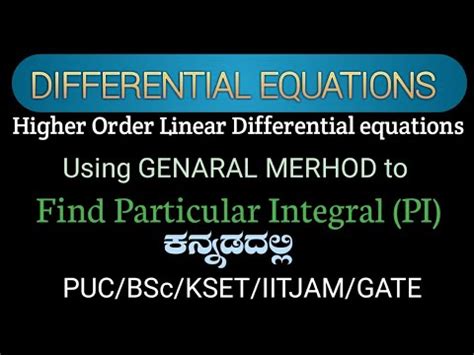 Particular Integral In Kannada General Method PI In Kannada Linear