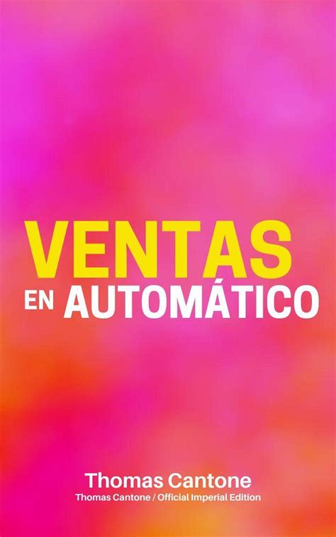 Smashwords Ventas en Automático a book by Thomas Cantone