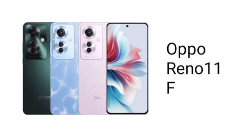 Oppo Reno11 F Specifications Pros And Cons