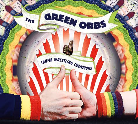 Thumb Wrestling Champions The Green Orbs