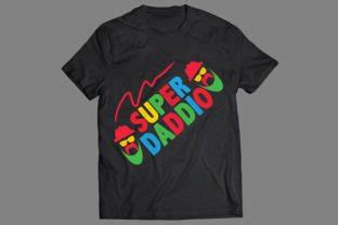 Super Daddio T Shirt Design Graphic By Kfcrafts Creative Fabrica