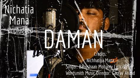 Nichhatiya Mana Unplugged Daman Babushaan Gaurav Anand Somesh