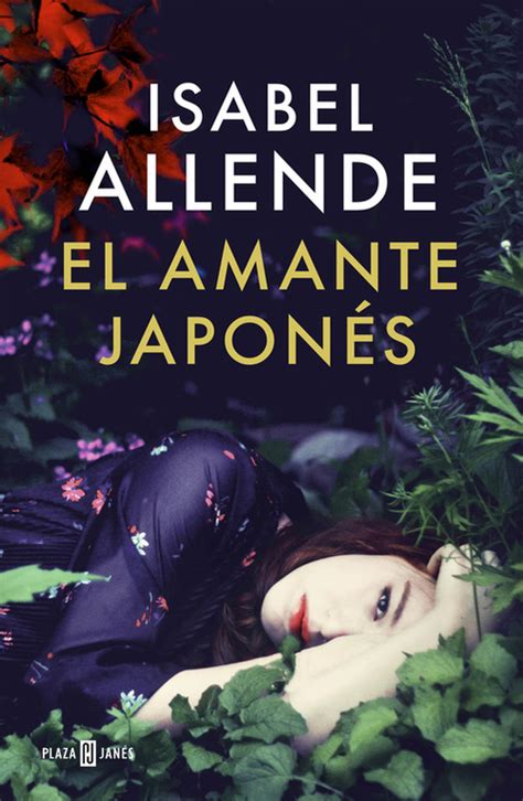 EL AMANTE JAPONÉS ALLENDE ISABEL Sinopsis del libro reseñas