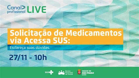 Solicita O De Medicamentos Via Acessa Sus Esclare A Suas D Vidas