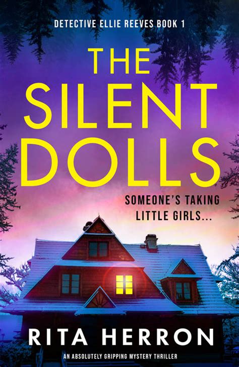 The Silent Dolls By Rita Herron Book Trailer Reader S Entertainment Magazine