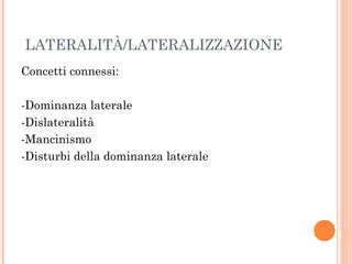 La Lateralizzazione Nel Processo Di Apprendimento Alla Lettura Ppt