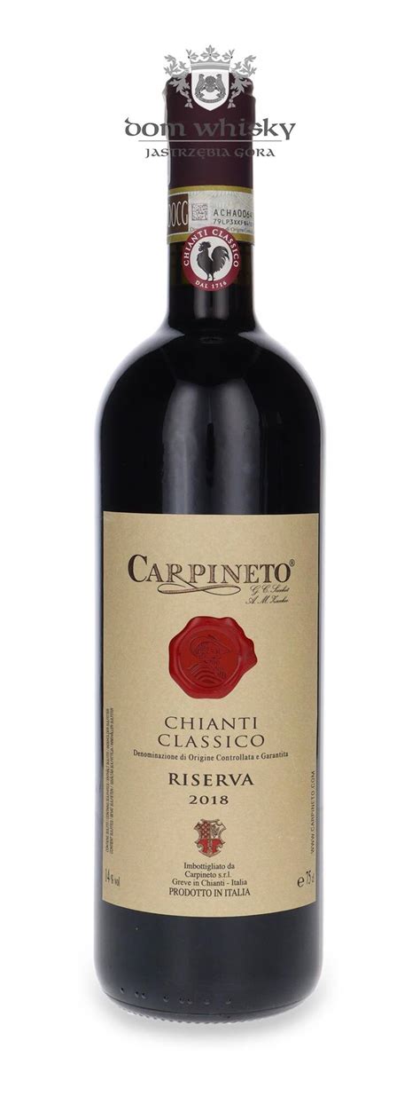 Carpineto Chianti Classico Riserva 2018 14 0 75l Dom Whisky