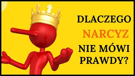 PRAWDA O NARCYZIE Dowiedź się co ukrywa narcyz i czego nie mówi