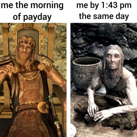 Payday Rest Of The Month Meme