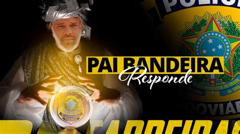 CONCURSO PRF Pai Bandeira Responde Ronaldo Bandeira YouTube