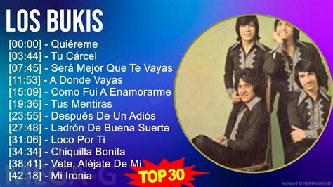 L O S B U K I S Mix Best Songs Grandes Exitos S Music Top