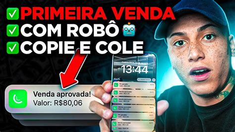 Copie E Cole Essa Estrat Gia Para Fazer Sua Primeira Venda Rob Na