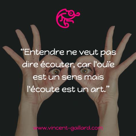 Entendre Ne Veut Pas Dire Couter Car L Ou E Est Un Sens Mais L Coute