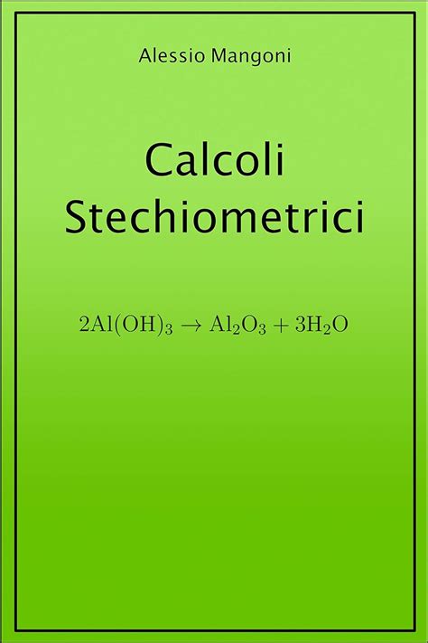 Calcoli Stechiometrici EBook Mangoni Alessio Amazon It Kindle Store