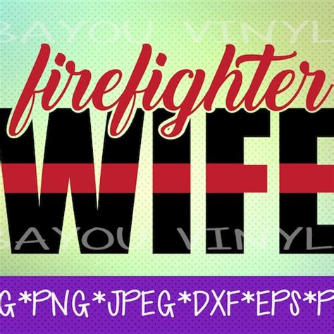 Firefighter Wife Svg Thin Red Line Cut File Dxf Svg Etsy